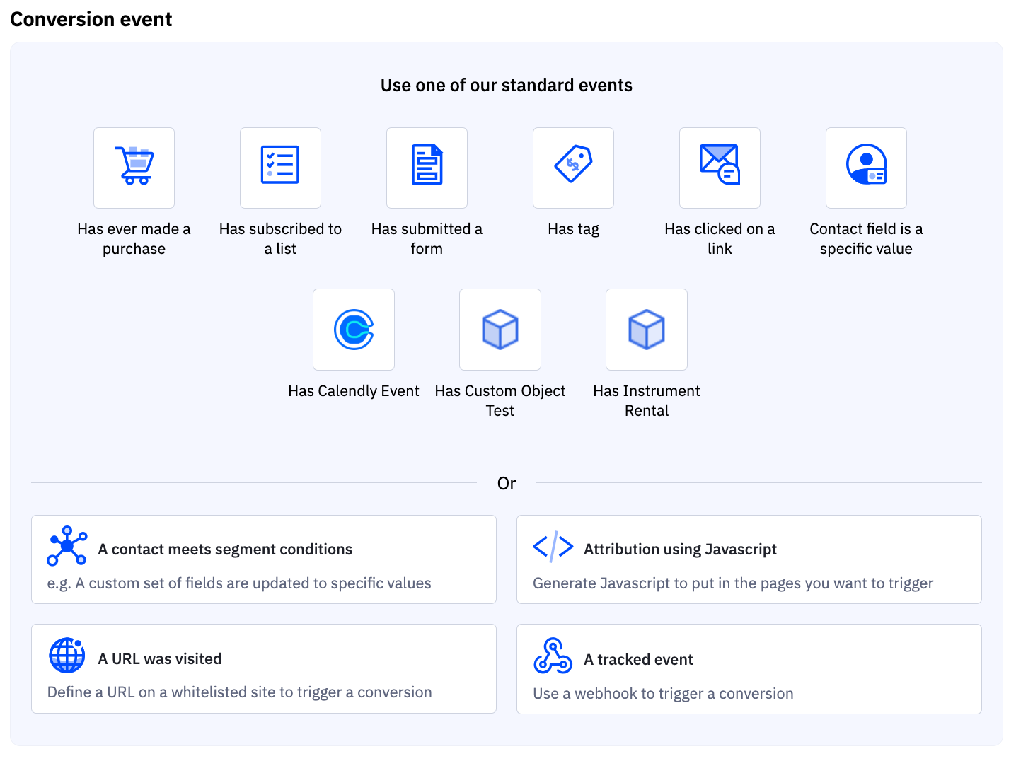 Esta imagem mostra várias opções para criar uma conversão na sua conta do ActiveCampaign, incluindo eventos padrão como: já fez uma compra, clicou em um link ou eventos de objetos personalizados. Esta imagem também mostra que você pode criar uma conversão quando os contatos atendem às condições de segmento, usando javascript e muito mais. 