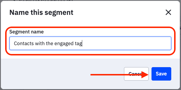 "Name this segment" modal window with a field for the segment name and a save button. 