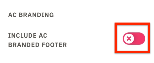Include AC Branded Footer toggle off.jpg