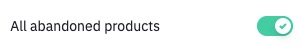 All abandoned products toggle.jpg