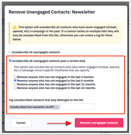 Unsubscribe_all_unengaged_contacts_past_a_certain_date_with_Remove_anyone_who_has_not_engaged_in_the_last_6_months_chosen__then_click_Remove_unengaged_contacts.png